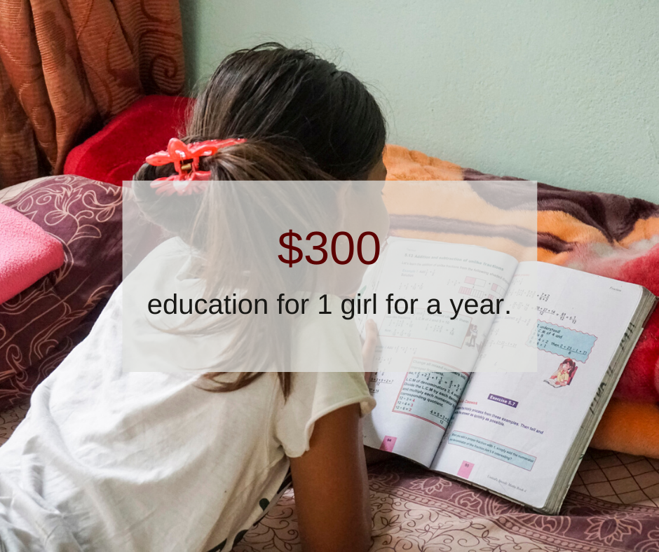 $300 can be used for education for 1 girl for a year